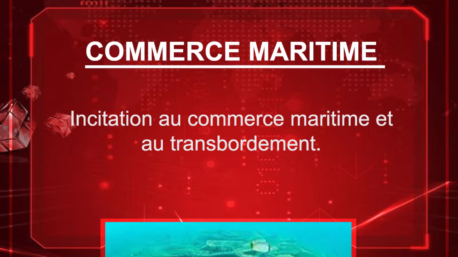 Budget 2021-2022 : Incitation au commerce maritime et au transbordement