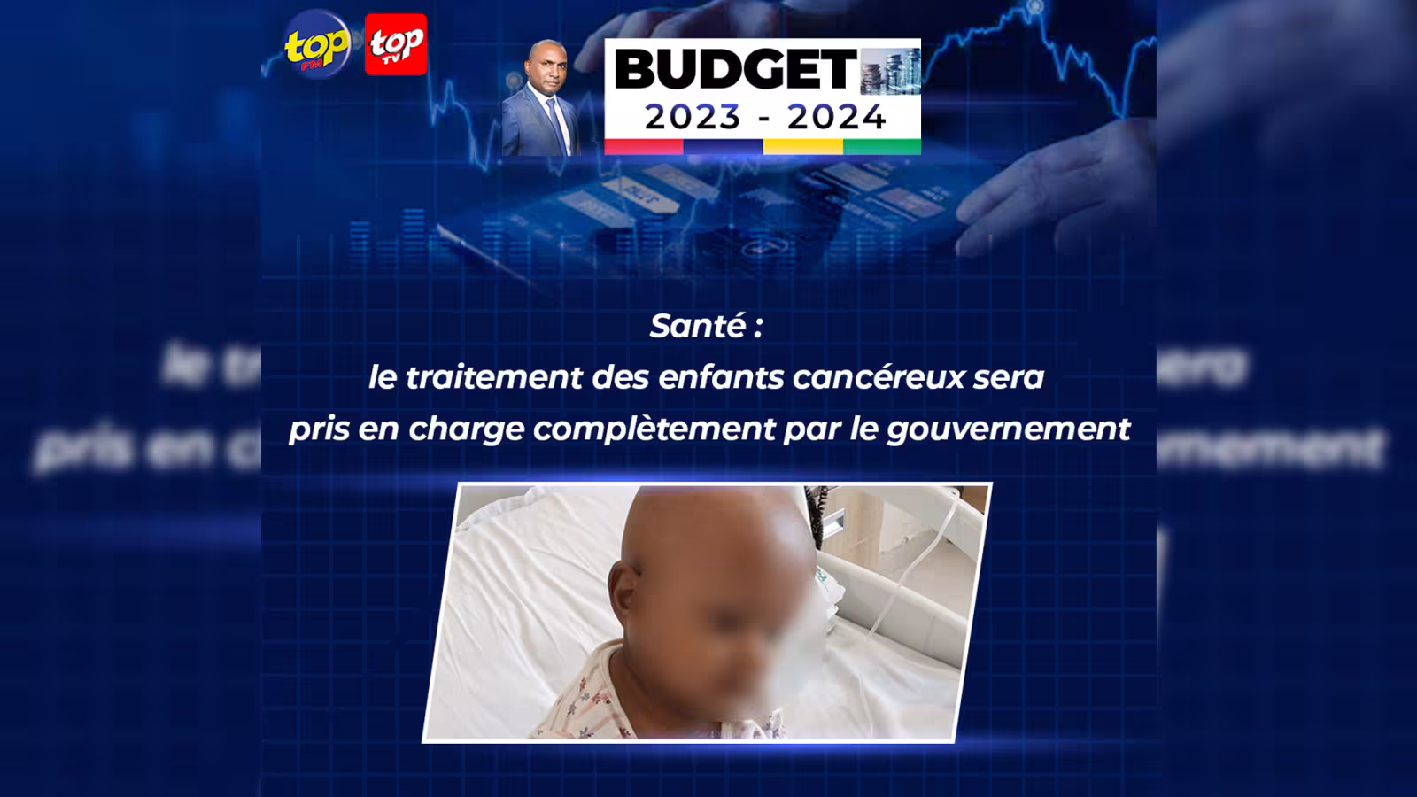 Budget 2023-2024 : les frais de traitement des enfants souffrant de cancer totalement pris en charge par le gouvernement