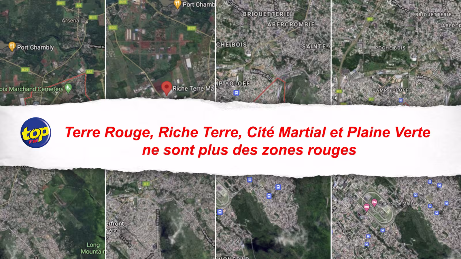 « Cluster Maryaz » : Terre Rouge, Riche Terre, Cité Martial et Plaine Verte ne sont plus des zones rouges