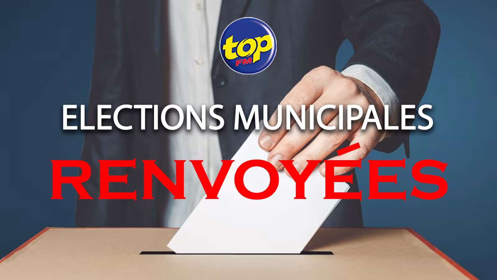 Les municipales une nouvelle fois renvoyées : les autorités s’attirent les foudres des auditeurs de Top Fm…