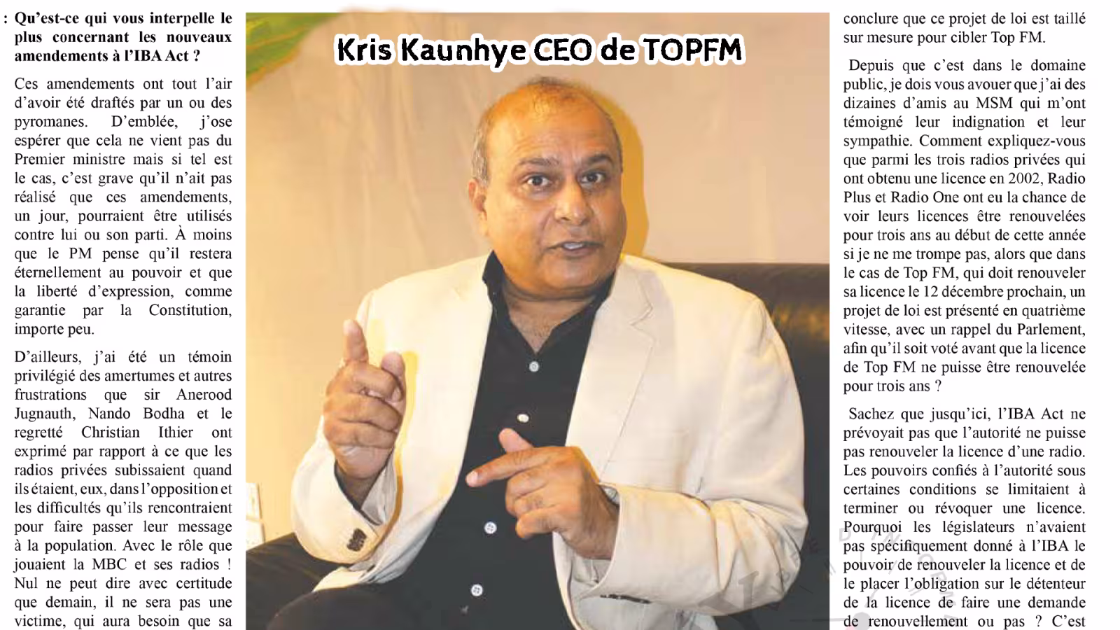 Interview de Kris Kaunhye CEO de TOPFM accordé à Sunday Times « Je qualifie cette décision d’acte pyromane »