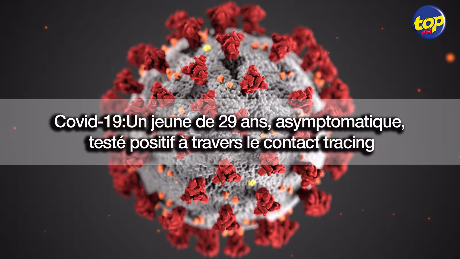 Covid-19 : Un jeune de 29 ans, asymptomatique, testé positif après un exercice de contact tracing