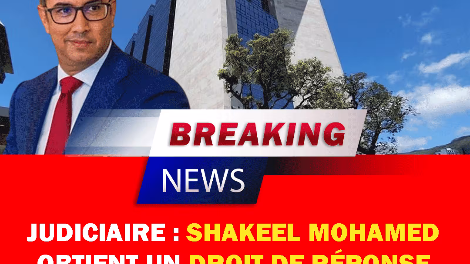 Shakeel Mohamed obtient un droit de réponse en Cour suprême ce matin