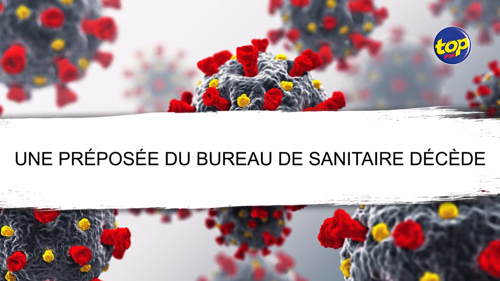 Positive à la Covid-19 et en auto-isolement : Une préposée du bureau de sanitaire décède