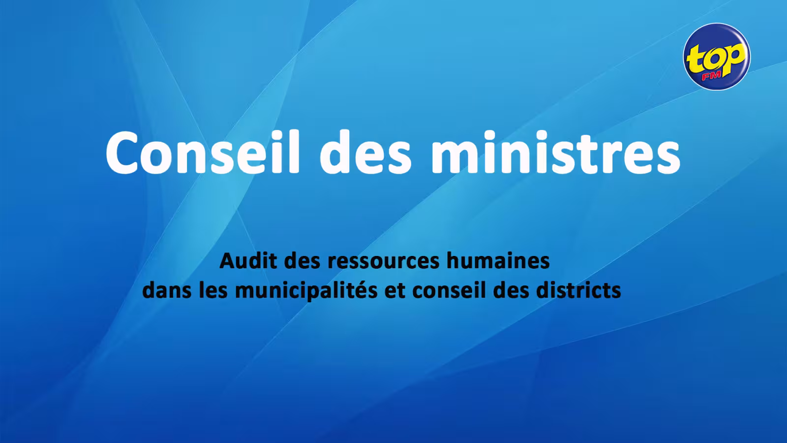 Le ministère des Collectivités locales procédera à un audit des ressources humaines dans les municipalités et conseil des districts