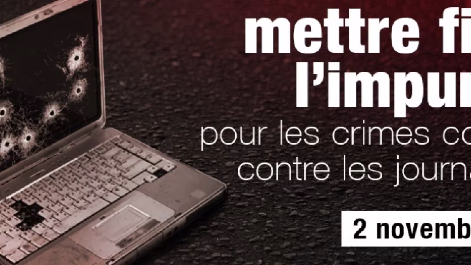 Journée internationale de la fin de l’impunité pour les crimes commis contre des journalistes
