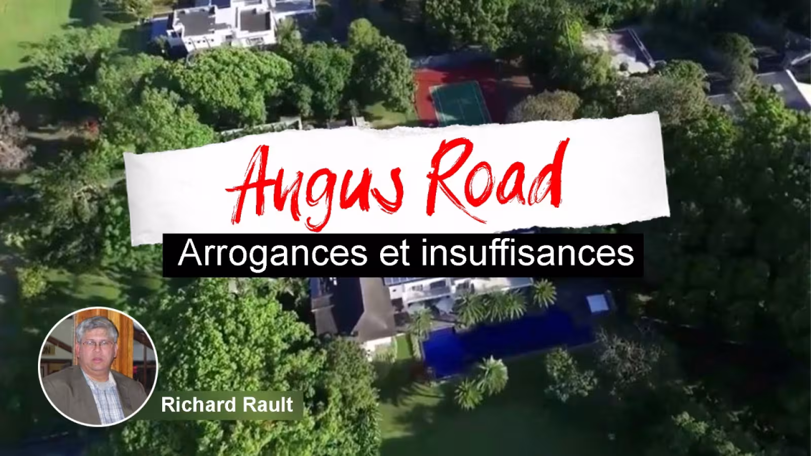 Angus Road : ARROGANCES ET INSUFFISANCES