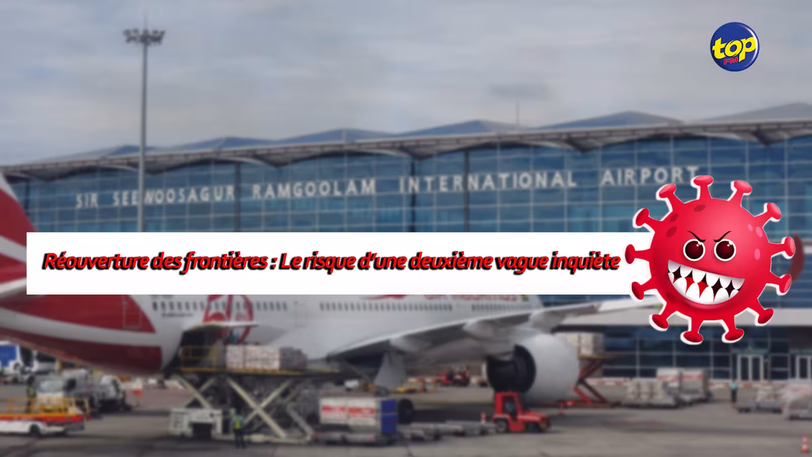 Réouverture des frontières : Le risque d’une deuxième vague inquiète
