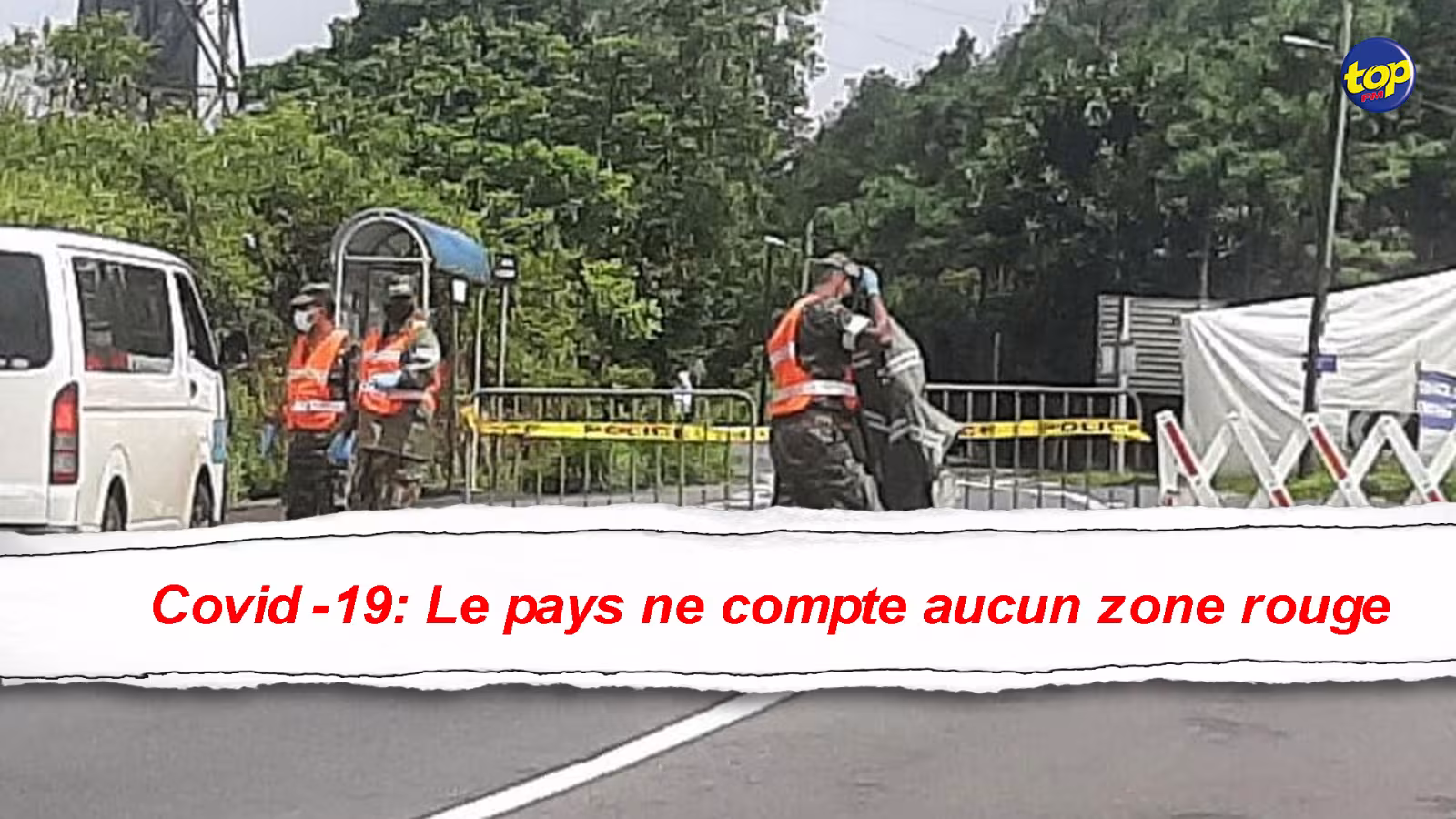 Covid-19: Le pays ne compte aucun zone rouge