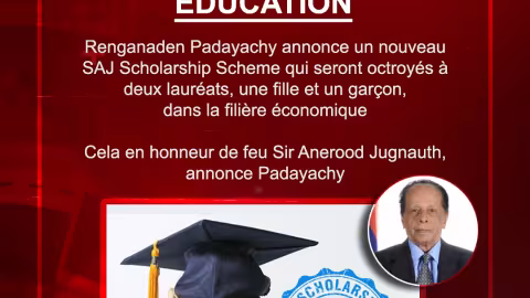 Éducation : Renganaden Padayachy annonce un nouveau SAJ Scholarship Scheme qui seront octroyés à deux lauréats, une fille et un garçon, dans la filière économique Cela en honneur de feu Sir Anerood Jugnauth, annonce Padayachy