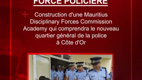 Force policière : construction d’une Mauritius Disciplinary Forces Commission Academy qui comprendra le nouveau quartier général de la police à Côte d’Or