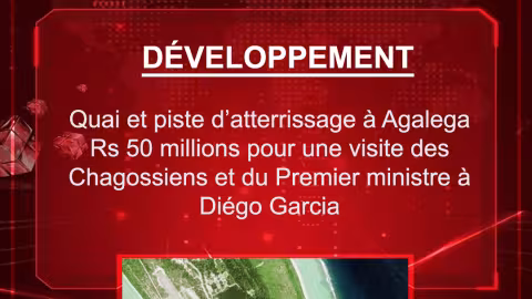 Budget 2021-2022 : Quai et piste d’atterrissage à Agalega