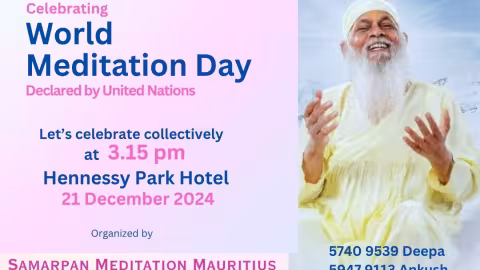 À l’occasion de la Journée Mondiale de la Méditation : Samarpan Meditation organise un événement spécial ce samedi 21 décembre