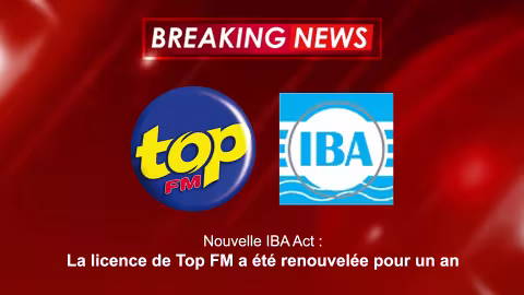 Nouvelle IBA Act : la licence de Top FM a été renouvelée pour un an