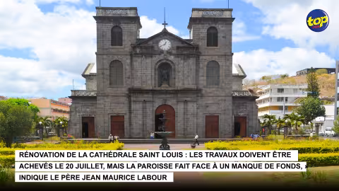 Rénovation de la Cathédrale Saint Louis : Les travaux doivent être achevés le 20 juillet, mais la paroisse fait face à un manque de fonds, » indique le père Jean Maurice Labour