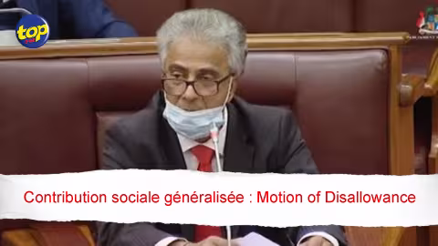 Contribution sociale généralisée : la Motion of Disallowance d’Arvin Boolell débattue ce soir au Parlement