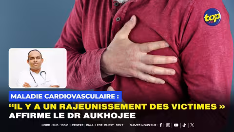 Maladie cardiovasculaire : “il y a un rajeunissement des victimes » affirme le Dr Aukhojee 