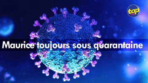 Covid-19 : Maurice toujours sous quarantaine