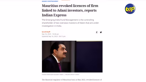 Selon The Indian Express : La FSC à Maurice avait révoqué dès mai 2022 les licences de l’actionnaire de contrôle de deux investisseurs étrangers du groupe Adani qui font l’objet d’une enquête en Inde