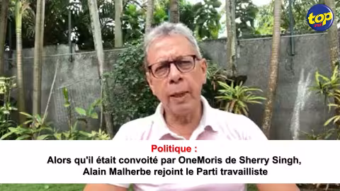 Politique : Alors qu’il était convoité par OneMoris de Sherry Singh, Alain Malherbe rejoint le Parti travailliste