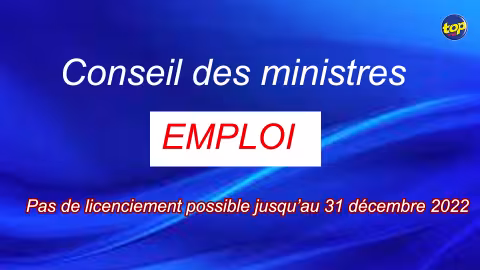 Emploi : Aucun employeur ne pourra licencier ses employés jusqu’au 31 décembre prochain