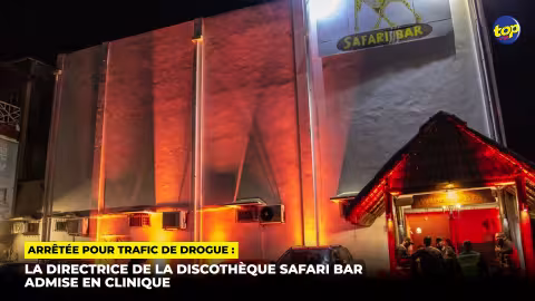 Arrêtée pour trafic de drogue : la directrice de la discothèque Safari Bar admise en clinique